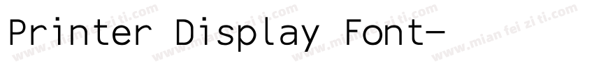 Printer Display Font字体转换